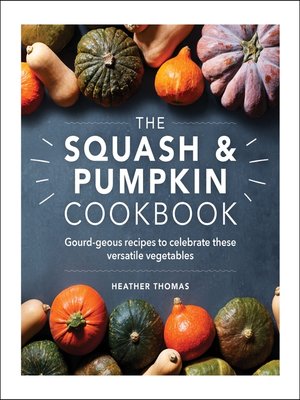 cover image of The Squash and Pumpkin Cookbook